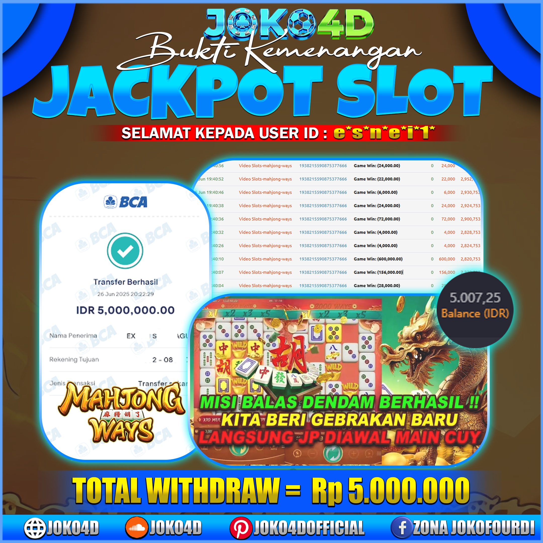 BUKTI KEMENANGAN SLOT GACOR JOKO4D MAHJONG MODAL 100K JACKPOT 5 JUTA CUYYY  26 JUNI 2025